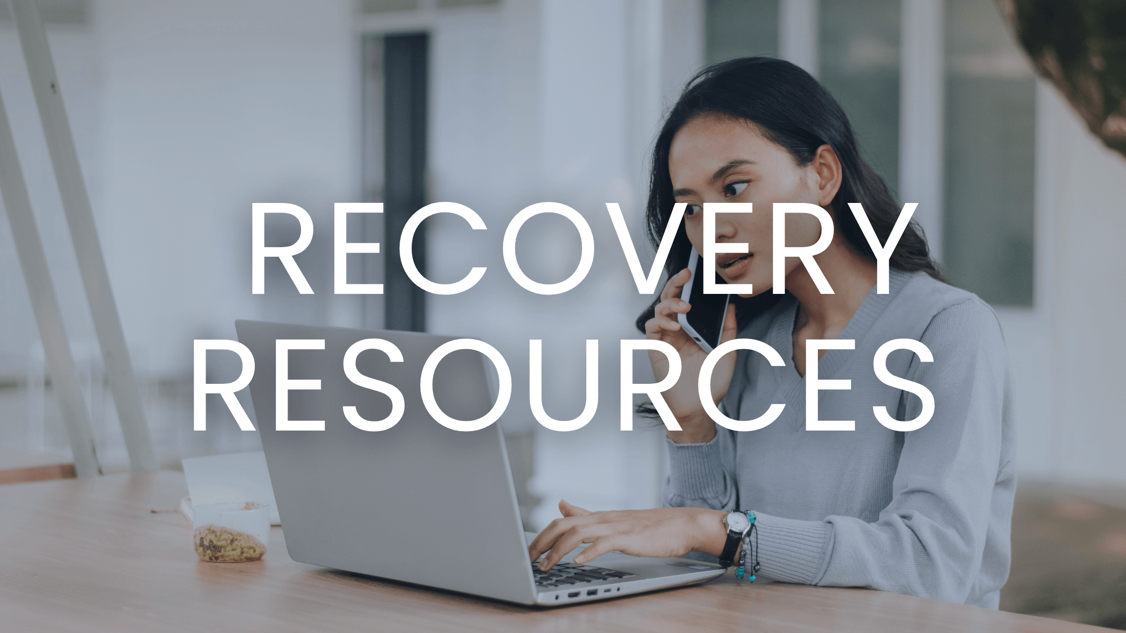 Recovery Resources